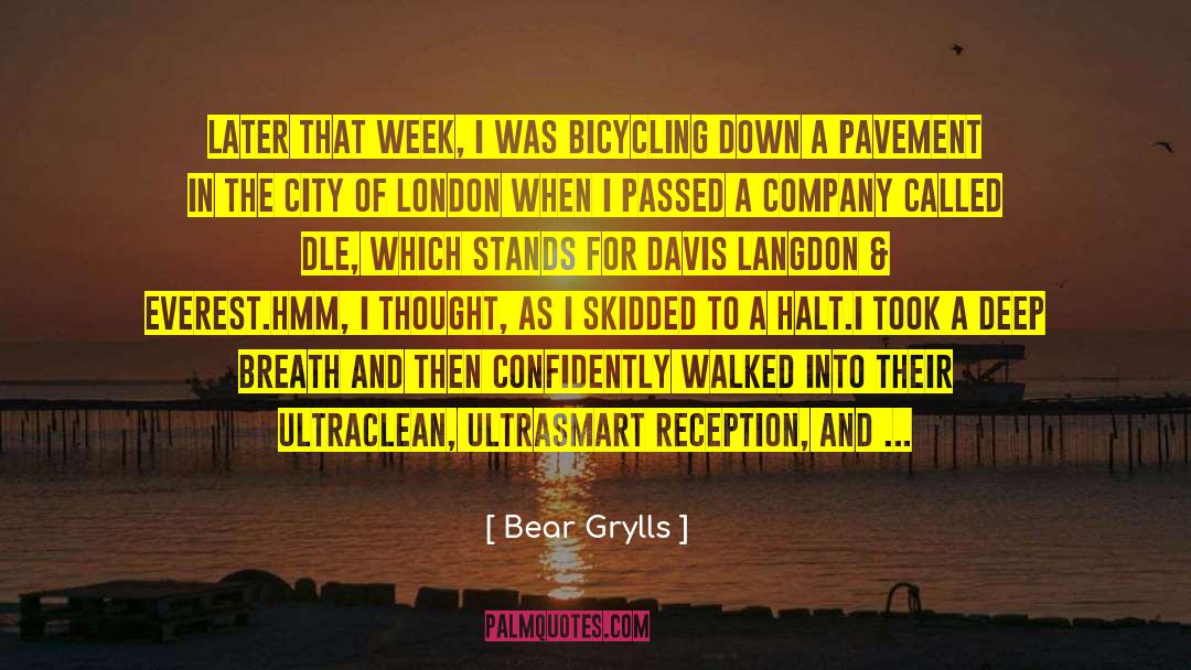 Office Top quotes by Bear Grylls