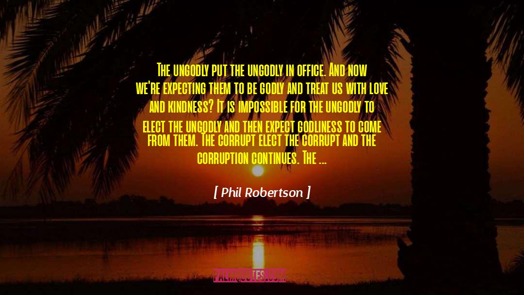 Office Work quotes by Phil Robertson