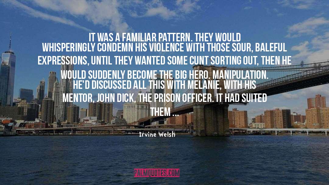 Officer quotes by Irvine Welsh