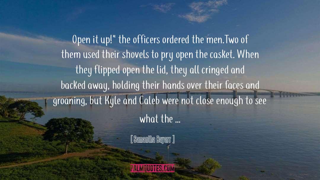 Officers quotes by Samantha Bayarr