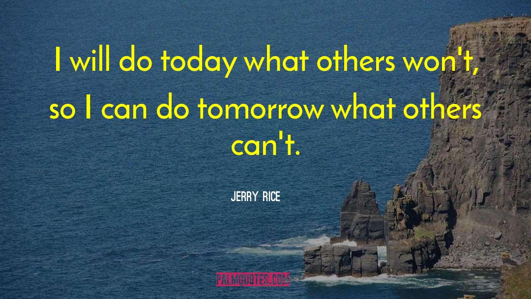Offseason Motivational quotes by Jerry Rice