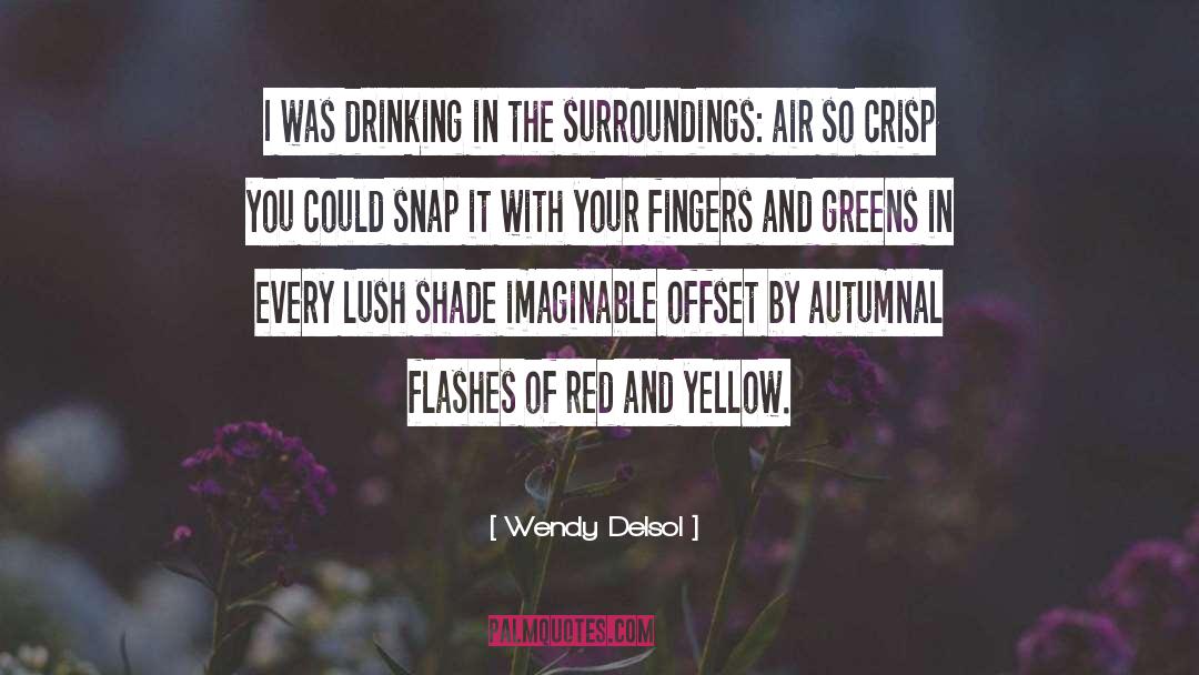 Offset quotes by Wendy Delsol