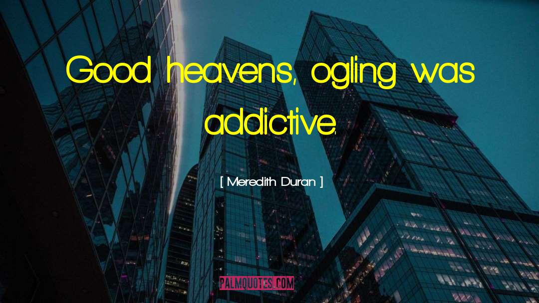Ogling quotes by Meredith Duran