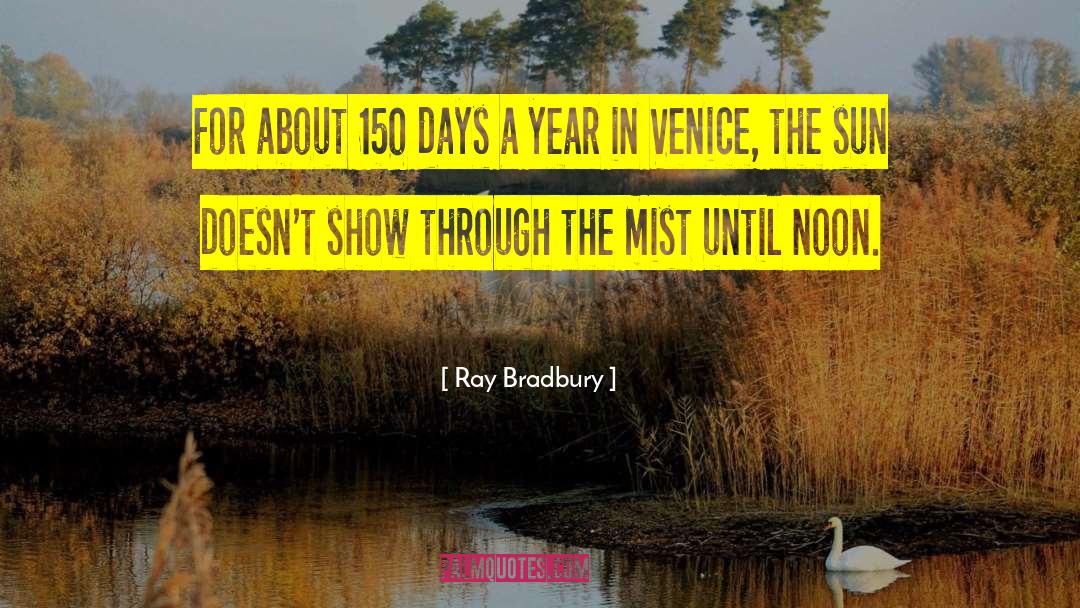 Ognissanti Venice quotes by Ray Bradbury