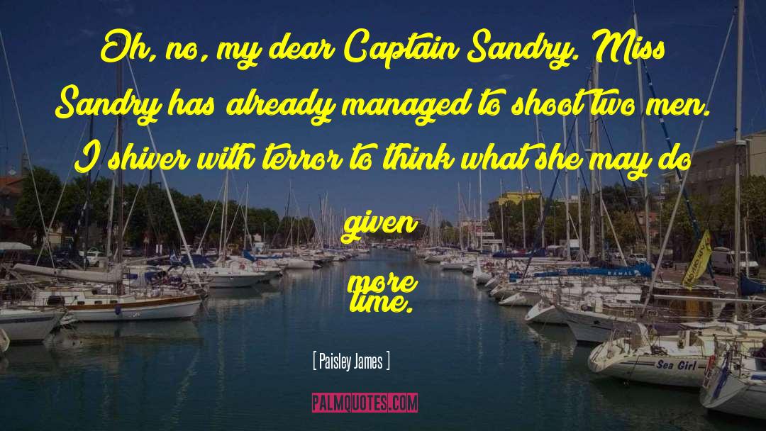 Oh Captain My Captain quotes by Paisley James