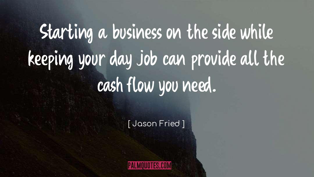 Oh Cash Sighs quotes by Jason Fried