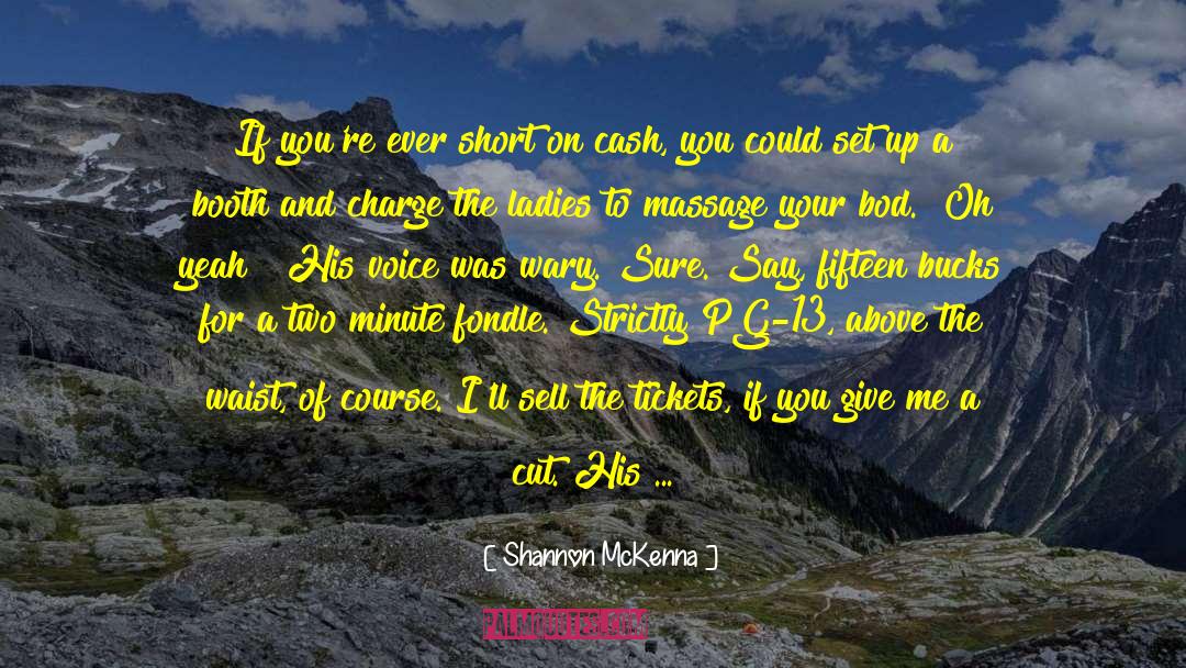 Oh Cash Sighs quotes by Shannon McKenna