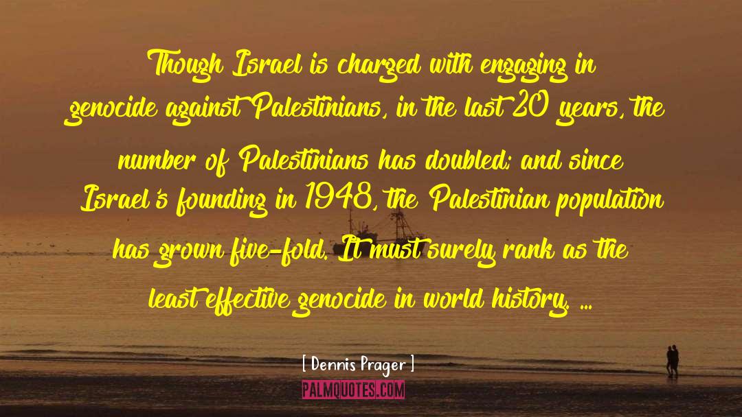 Oh Israel quotes by Dennis Prager