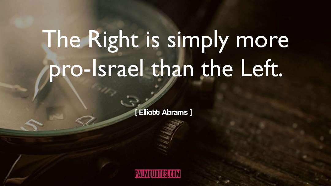 Oh Israel quotes by Elliott Abrams