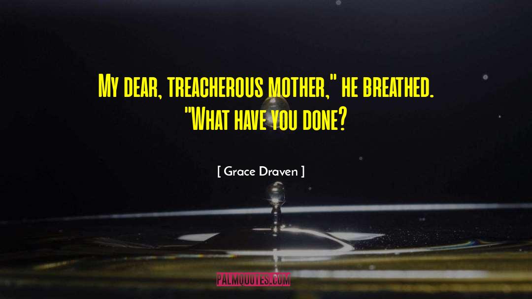Oh My Dear quotes by Grace Draven