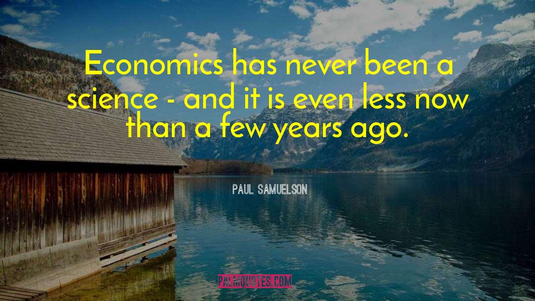 Oikonomia Economics quotes by Paul Samuelson