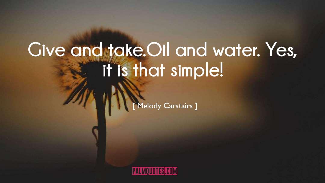 Oil And Vinegar quotes by Melody Carstairs