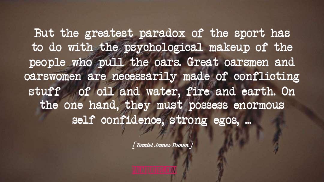Oil And Water quotes by Daniel James Brown