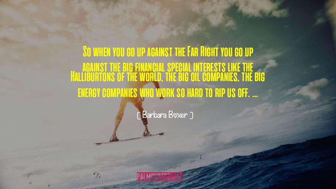 Oil Companies quotes by Barbara Boxer