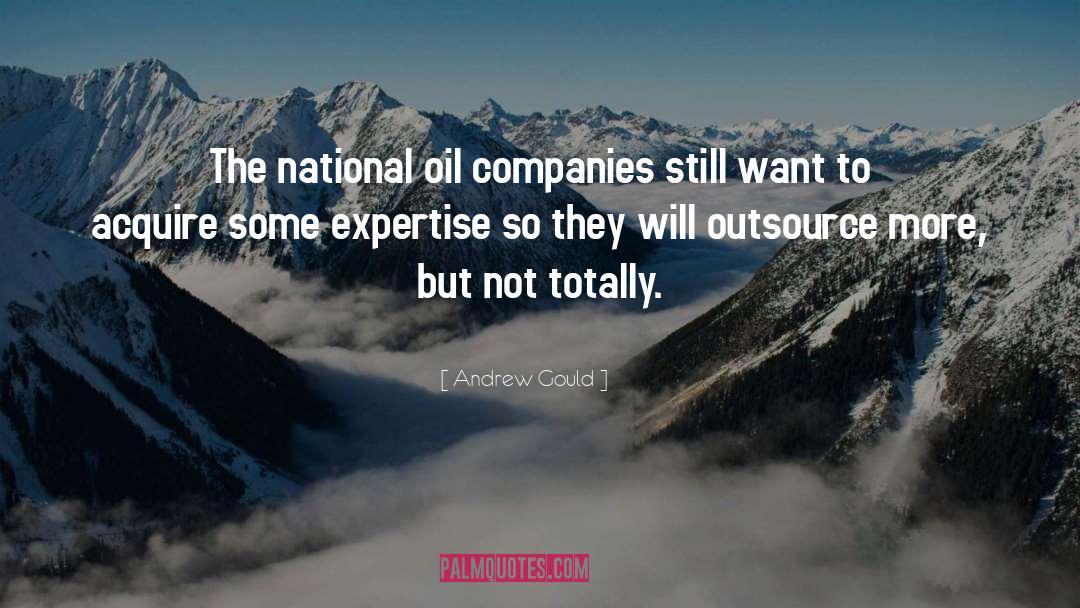 Oil Companies quotes by Andrew Gould