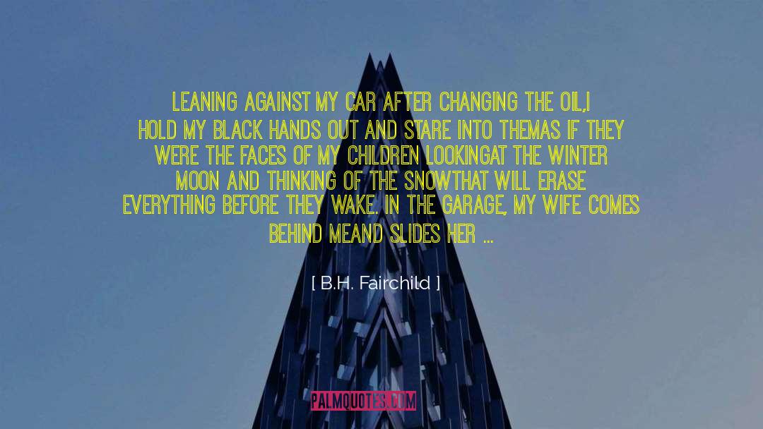 Oil Companies quotes by B.H. Fairchild