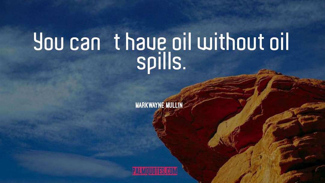 Oil Drilling quotes by Markwayne Mullin