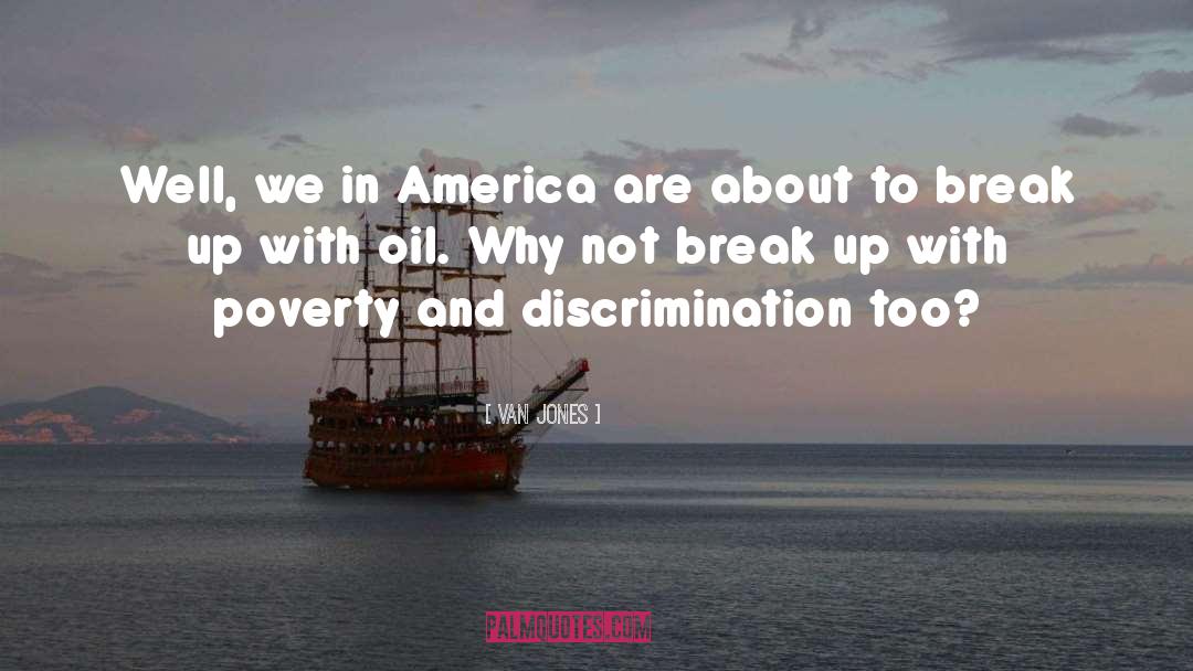 Oil Field quotes by Van Jones
