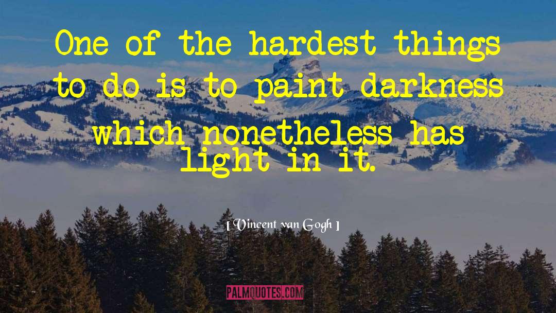 Oil Painting quotes by Vincent Van Gogh