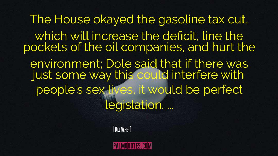 Oil Price quotes by Bill Maher
