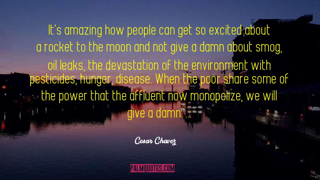 Oil Production quotes by Cesar Chavez