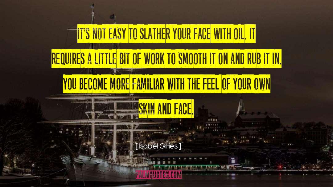 Oil Production quotes by Isabel Gillies