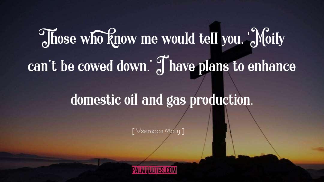 Oil Production quotes by Veerappa Moily