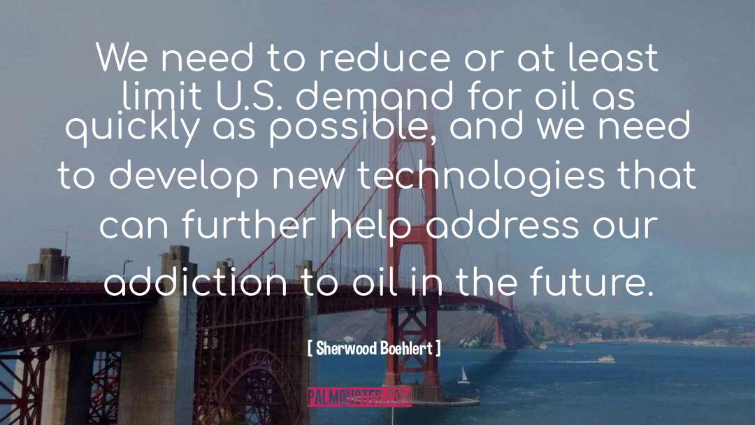 Oil Reserves quotes by Sherwood Boehlert