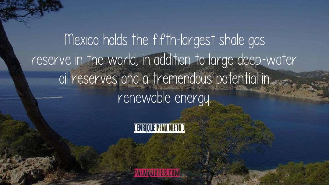 Oil Reserves quotes by Enrique Pena Nieto