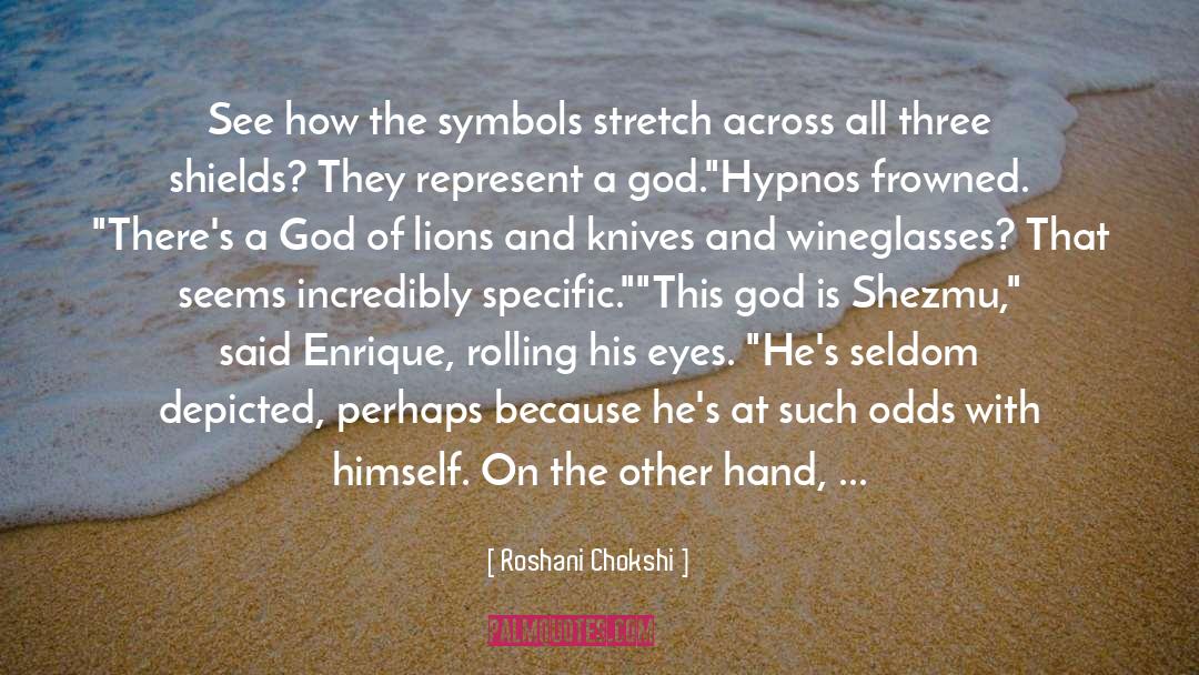 Oils quotes by Roshani Chokshi
