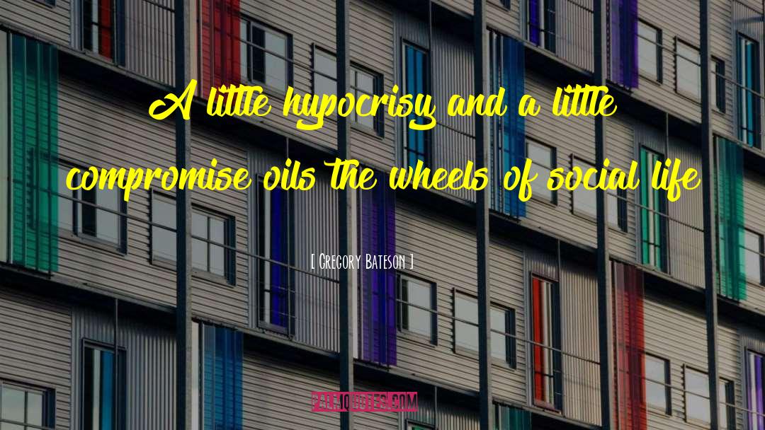 Oils quotes by Gregory Bateson