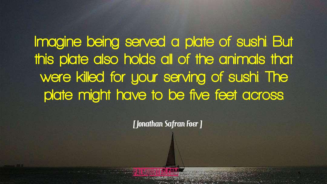 Okami Sushi quotes by Jonathan Safran Foer