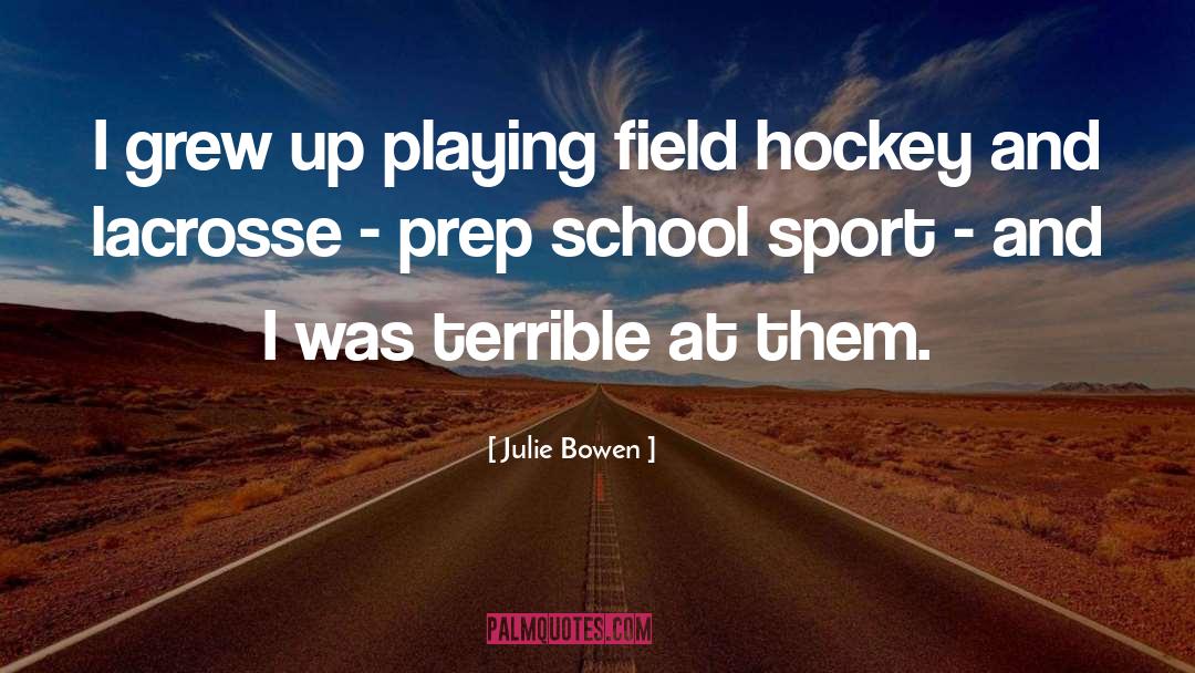 Okanagan Hockey quotes by Julie Bowen