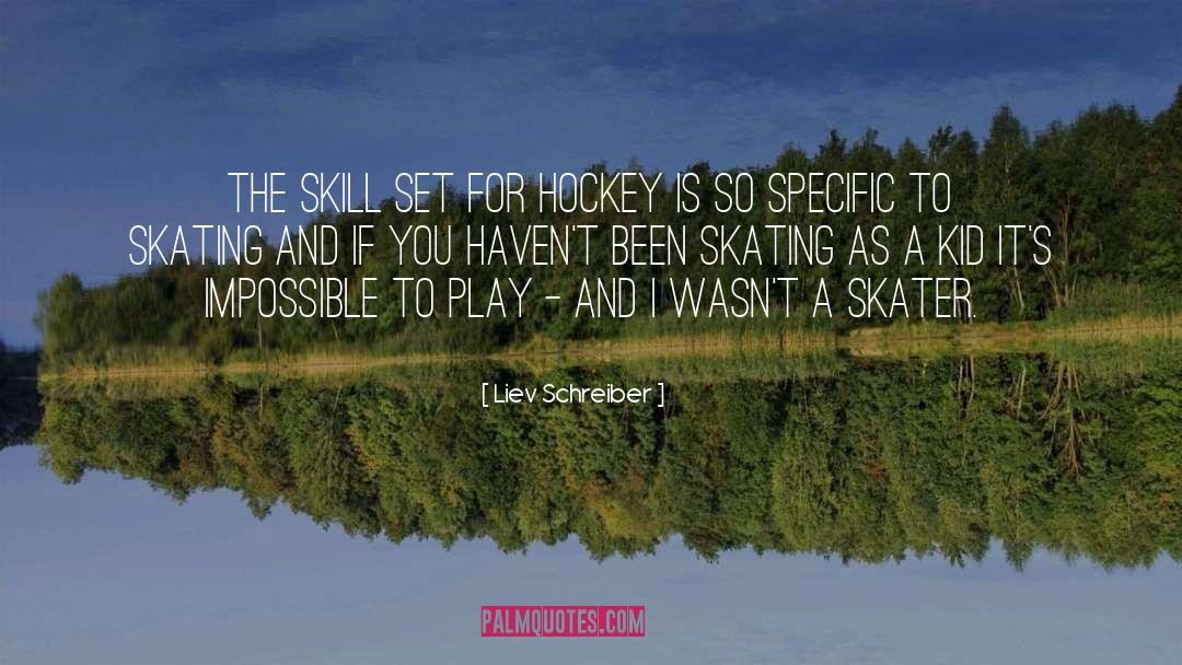 Okanagan Hockey quotes by Liev Schreiber