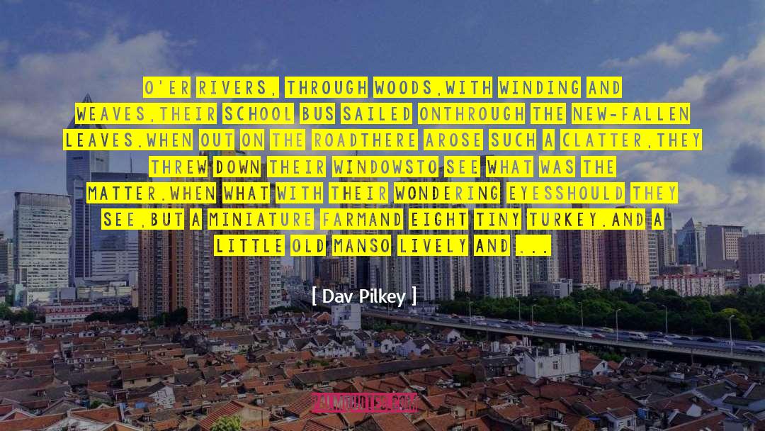 Okayama Denim quotes by Dav Pilkey