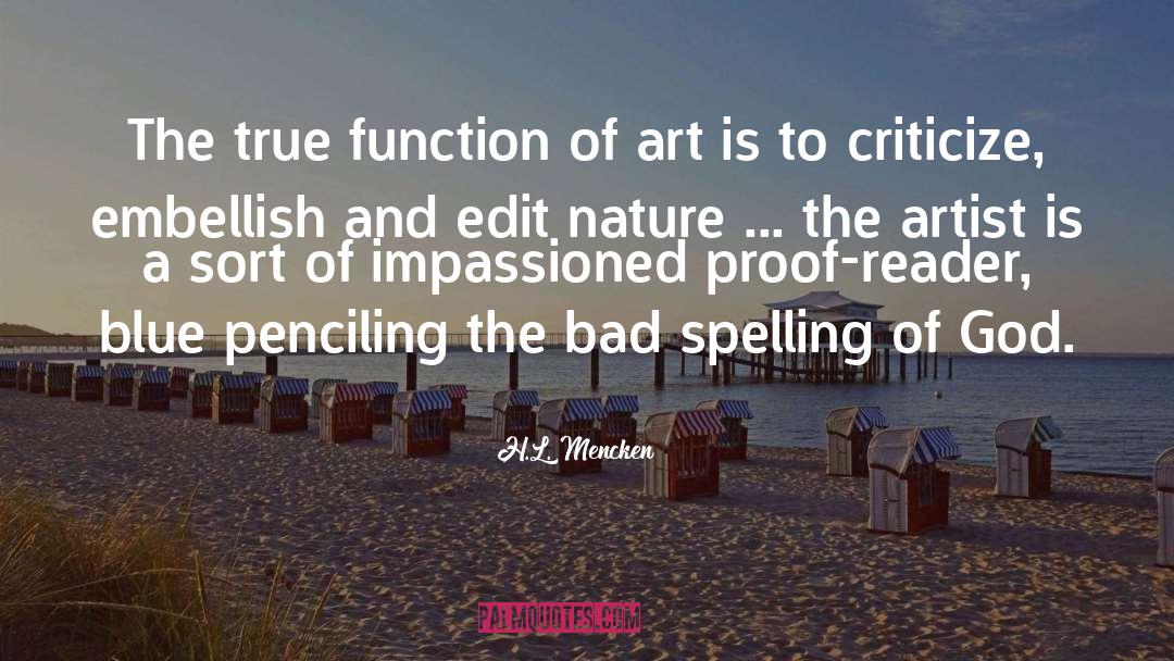 Okayed Spelling quotes by H.L. Mencken