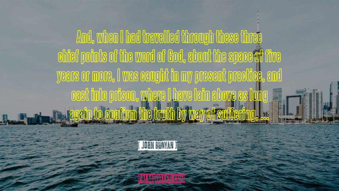 Okhade Cast quotes by John Bunyan