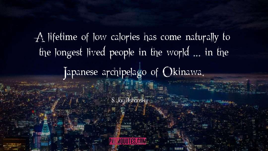 Okinawa quotes by S. Jay Olshansky