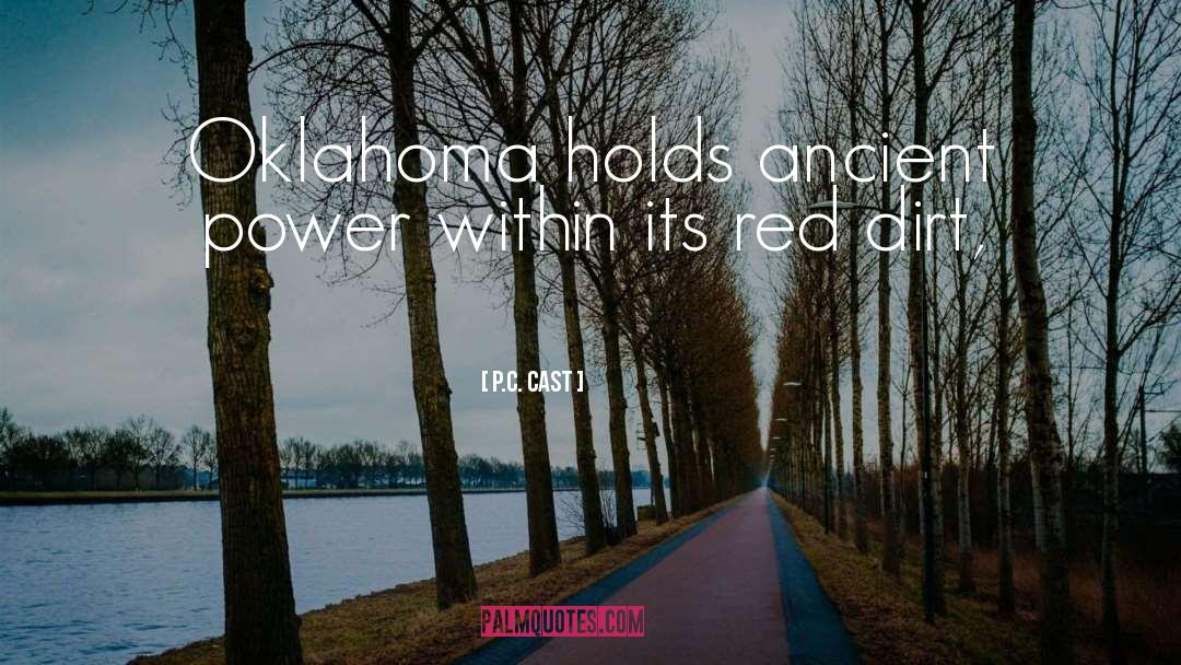 Oklahoma quotes by P.C. Cast