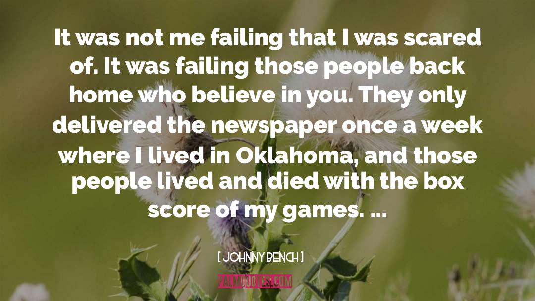 Oklahoma quotes by Johnny Bench