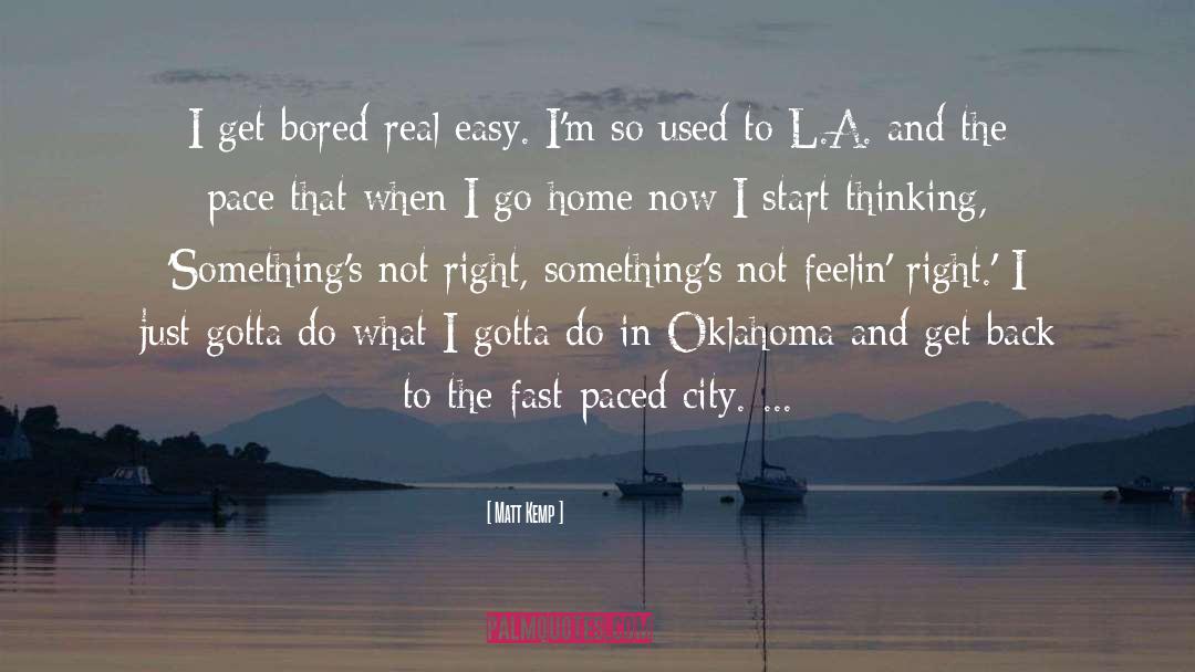 Oklahoma quotes by Matt Kemp