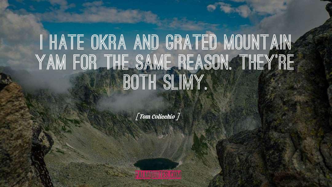 Okra quotes by Tom Colicchio