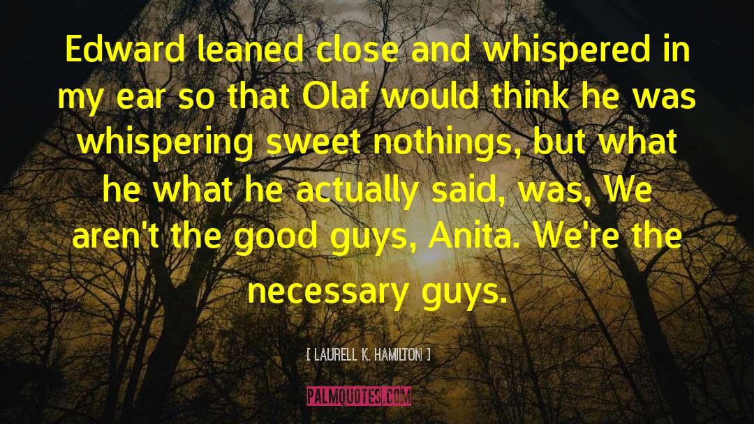 Olaf Stapledon quotes by Laurell K. Hamilton