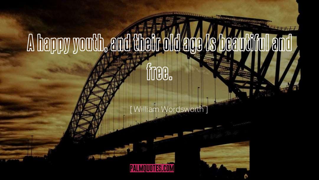 Old Age quotes by William Wordsworth