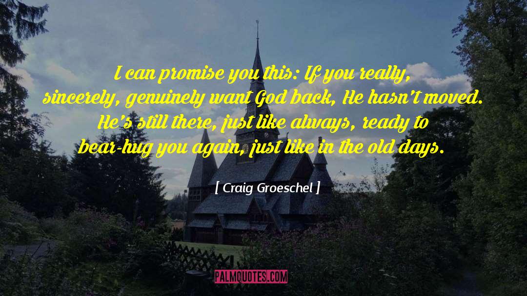 Old Bedroom quotes by Craig Groeschel