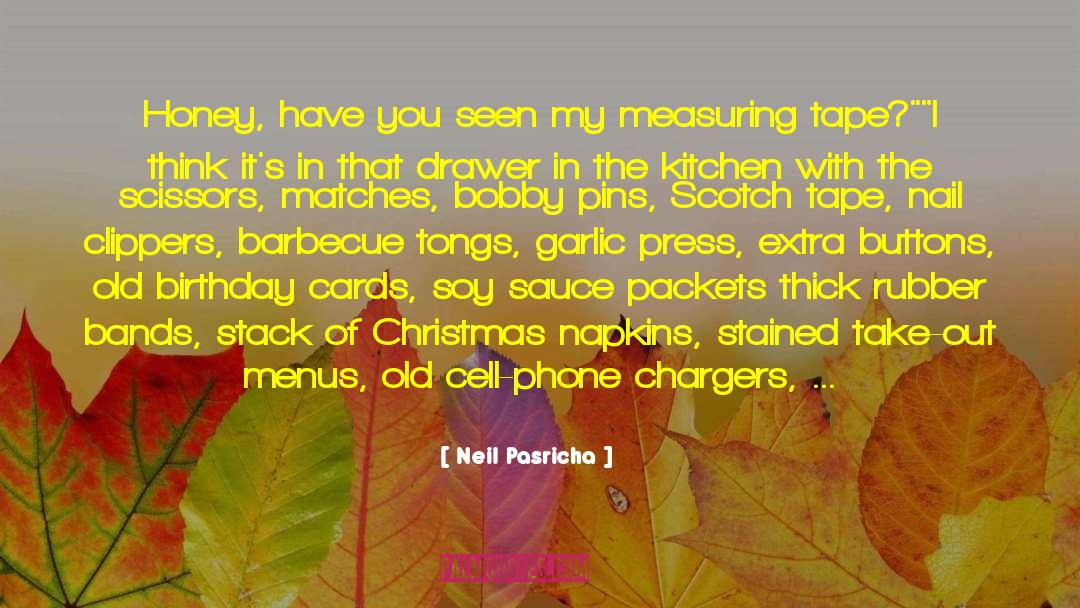 Old Birthday quotes by Neil Pasricha