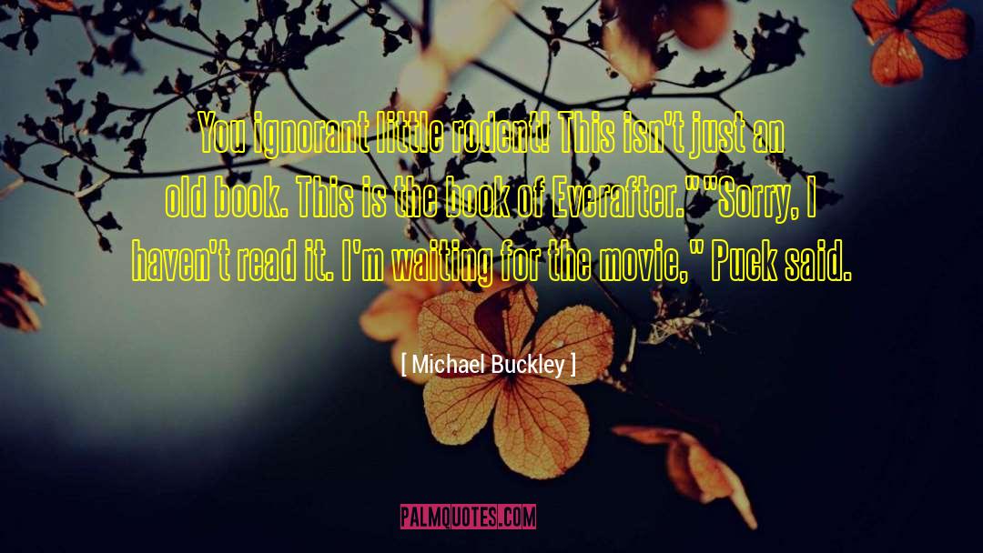Old Book quotes by Michael Buckley
