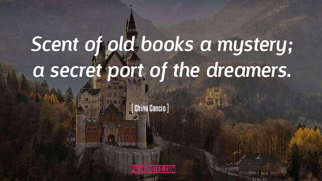 Old Books quotes by China Cancio