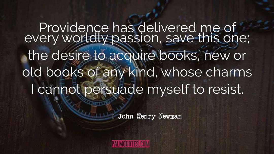 Old Books quotes by John Henry Newman