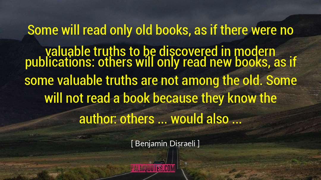 Old Books quotes by Benjamin Disraeli